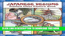 Best Seller Japanese Designs Stained Glass Pattern Book (Dover Stained Glass Instruction) Free