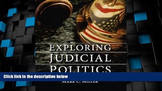 Big Deals  Exploring Judicial Politics  Full Read Best Seller