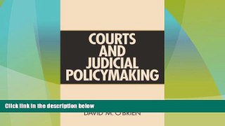 Big Deals  Courts and Judicial Policymaking  Full Read Best Seller