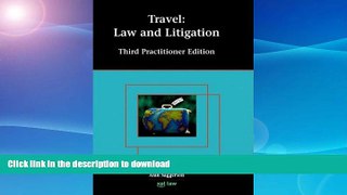 READ  Travel Law and Litigation: Third Practitioner Edition FULL ONLINE