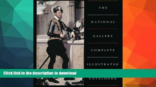 READ  National Gallery Complete Illustrated Catalogue FULL ONLINE