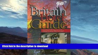 READ BOOK  AAA Britain Hotel Guide: England, Scotland, Wales   Ireland (AAA Britain   Ireland