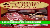 Best Seller Granny Quilt Decor: Vintage Quilts of the  30s inspire projects for today s home Free
