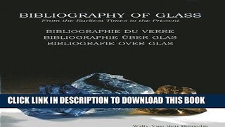 Best Seller Bibliography of Glass  / Bibliographie du verre / Bibliographie Ã¼ber Glas /