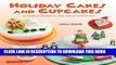 [New] Ebook Holiday Cakes and Cupcakes: 45 Fondant Designs for Year-Round Celebrations Free Online