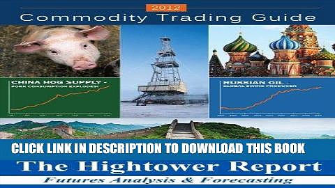 [Free Read] Commodity Trading Guide 2012 Full Online