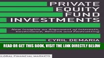 [Free Read] Private Equity Fund Investments: New Insights on Alignment of Interests, Governance,