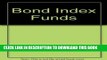 [Free Read] Bond Index Funds Free Online