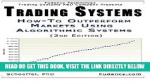 [Free Read] Trading Systems: How-To outperform markets using algorithmic systems (2nd Edition)