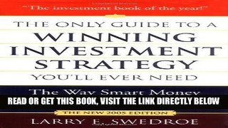 [Free Read] The Only Guide to a Winning Investment Strategy You ll Ever Need: The Way Smart Money