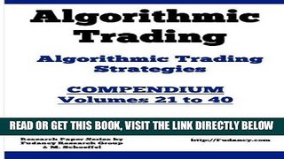 [Free Read] Algorithmic Trading - Algorithmic Trading Strategies - Compendium: Volumes 21 to 40: