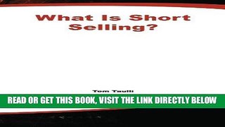 [Free Read] What Is Short Selling? (What Is the What Is . . . Series) Free Online