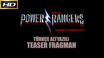 Power Rangers [Türkçe Altyazılı Teaser Fragman]