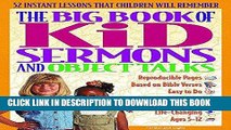 Read Now The Big Book of Kid Sermons and Object Talks: 52 Instant Lessons That Children Will