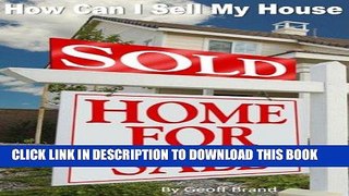 [New] Ebook How Can I Sell My House Free Online