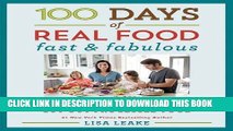 Best Seller 100 Days of Real Food: Fast   Fabulous: The Easy and Delicious Way to Cut Out