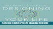 Best Seller Designing Your Life: How to Build a Well-Lived, Joyful Life Free Read