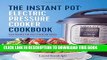 Ebook The Instant PotÂ® Electric Pressure Cooker Cookbook: Easy Recipes for Fast   Healthy Meals