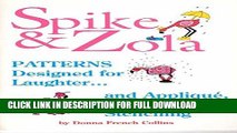 Best Seller Spike and Zola: Patterns Designed for Laughter, and Applique, Painting, or Stenciling