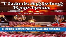 [New] PDF Thanksgiving Recipes: A Collection of Delicious, Quick, Easy and Simple Holiday Recipes