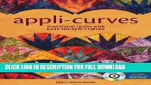 Best Seller Appli-Curves: Traditional Quilts With Easy No-Sew Curves Free Download