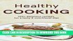 [New] Ebook Homemade Cooking: Healthy Recipes - Healthy Cooking for Healthy Meals   Organic Clean