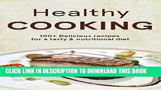 [New] Ebook Homemade Cooking: Healthy Recipes - Healthy Cooking for Healthy Meals   Organic Clean
