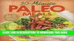 [New] Ebook 30-Minute Paleo Meals: Over 100 Quick-Fix, Gluten-Free Recipes Free Read