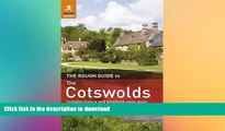 FAVORITE BOOK  The Rough Guide to the Cotswolds: Includes Oxford and Stratford-Upon-Avon. FULL