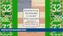 Big Deals  Essential Supreme Court Decisions: Summaries of Leading Cases in U.S. Constitutional