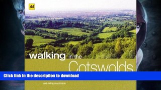 READ BOOK  AA Walking in the Cotswolds (Walking Books) FULL ONLINE