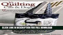 Best Seller It s Quilting Cats and Dogs: 15 Heart-Warming Projects Combining Patchwork, Applique