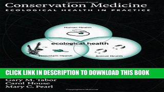 [READ] EBOOK Conservation Medicine: Ecological Health in Practice BEST COLLECTION