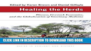 [FREE] EBOOK Healing the Herds: Disease, Livestock Economies, and the Globalization of Veterinary
