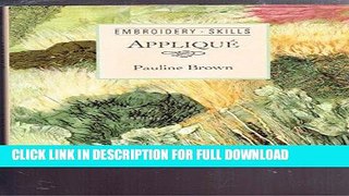 Best Seller Applique (Embroidery Skills Series) Free Read