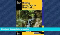 FAVORIT BOOK Hiking Waterfalls in New York: A Guide To The State s Best Waterfall Hikes PREMIUM