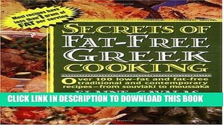 [New] Ebook Secrets of Fat-free Greek Cooking: Over 100 Low-fat and Fat-free Traditional and