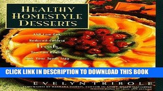 [New] Ebook Healthy Homestyle Desserts: 150 Fabulous Treats with a Fraction of the Fat and