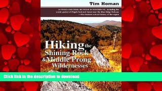 READ THE NEW BOOK Hiking the Shining Rock and Middle Prong Wildernesses READ EBOOK