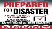 [EBOOK] DOWNLOAD Prepared For Disaster: A Practical Guide to Preparing for Disasters and