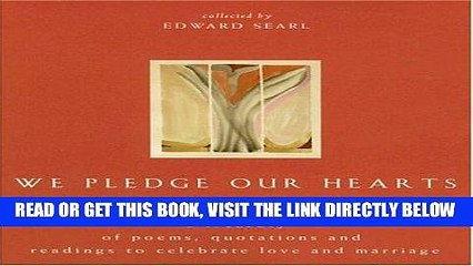 Descargar video: [EBOOK] DOWNLOAD We Pledge Our Hearts: A Treasury of Poems, Quotations And Readings to Celebrate