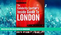 READ  The Celebrity Spotter s Inside Guide To London: Discover The Favourite Hangouts Of The