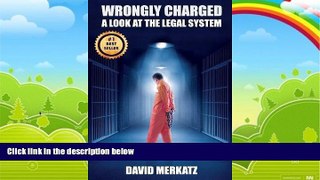 Big Deals  Wrongly Charged: A Look at the Legal System  Best Seller Books Most Wanted