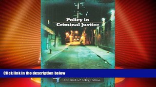 Big Deals  Policy in Criminal Justice: Current Perspectives from InfoTrac  Best Seller Books Best