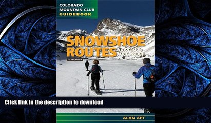 FAVORIT BOOK Snowshoe Routes: Colorado s Front Range 2nd Edition (Colorado Mountain Club