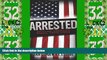 Big Deals  Arrested: Battling America s Criminal Justice System  Full Read Most Wanted