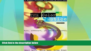 Big Deals  The Color of Justice: Race, Ethnicity, and Crime in America  Full Read Most Wanted