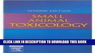 [FREE] EBOOK Small Animal Toxicology - Text and VETERINARY CONSULT Package, 2e BEST COLLECTION