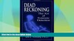 Big Deals  Dead Reckoning: The Art of Forensic Detection  Best Seller Books Most Wanted