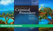Big Deals  Principles of Criminal Procedure (Concise Hornbooks)  Full Read Most Wanted